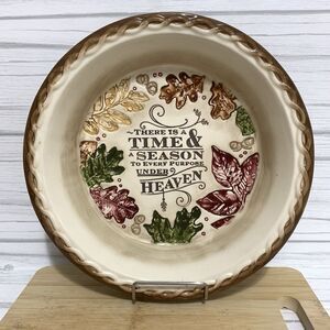 Grasslands Road Pie Plate There is a Time & Season To Every Purpose Under Heaven